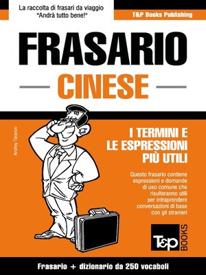 cover image of Frasario Italiano-Cinese e mini dizionario da 250 vocaboli